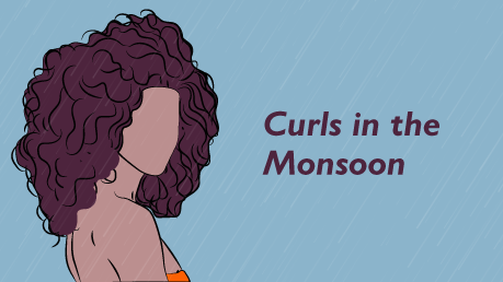 Curls in the Monsoon